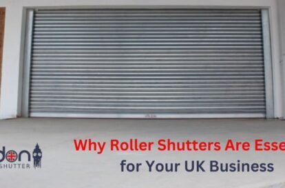 Why Roller Shutters Are Essential for Your UK Business