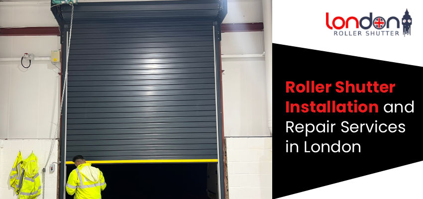 Roller Shutter Installation and Repair Services in London